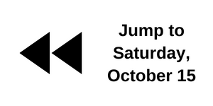 Jump back to Saturday Oct 15
