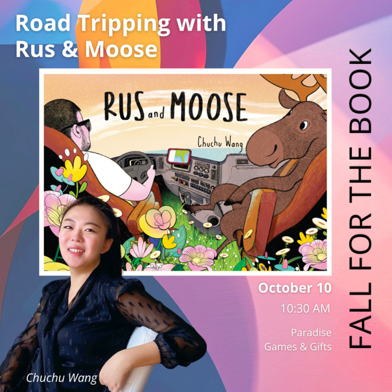 a colorful graphic with Chuchu Wang and the book cover with Rus & Moose - a man driving a truck, and moose.