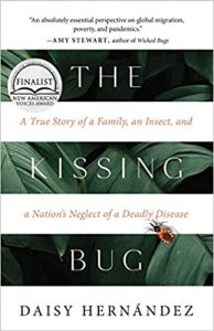 The Kissing Bug - Daisy Hernandez